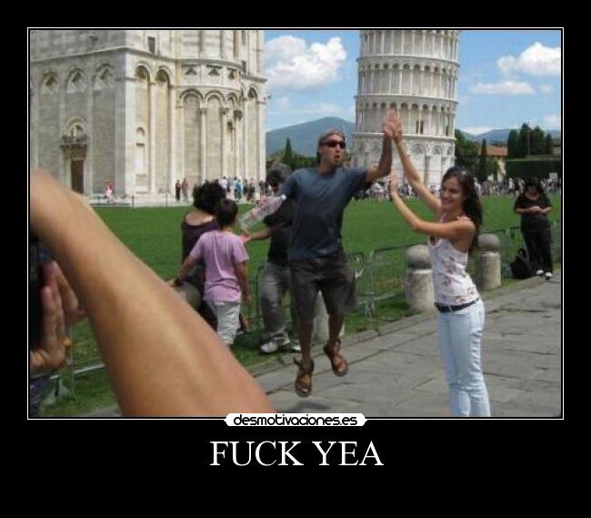 FUCK YEA - 