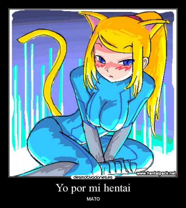 Yo por mi hentai - MATO