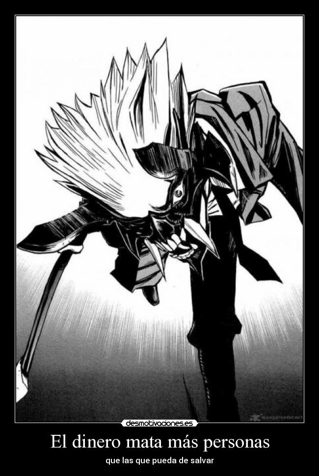 El dinero mata más personas -