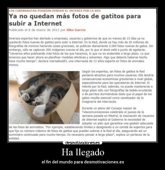 Ha llegado -