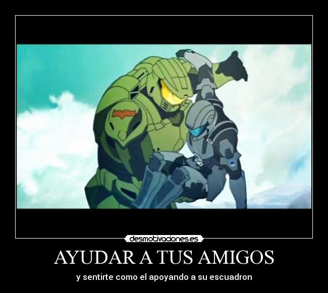 carteles amigos ayudar tus amigos desmotivaciones