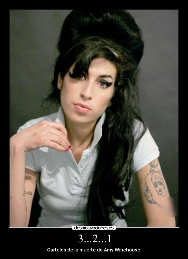 3...2...1 - Carteles de la muerte de Amy Winehouse 