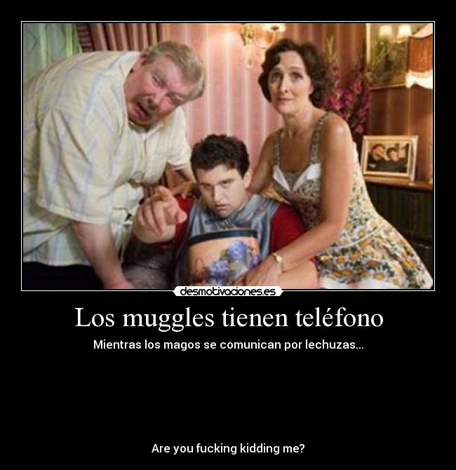 Los muggles tienen teléfono - 