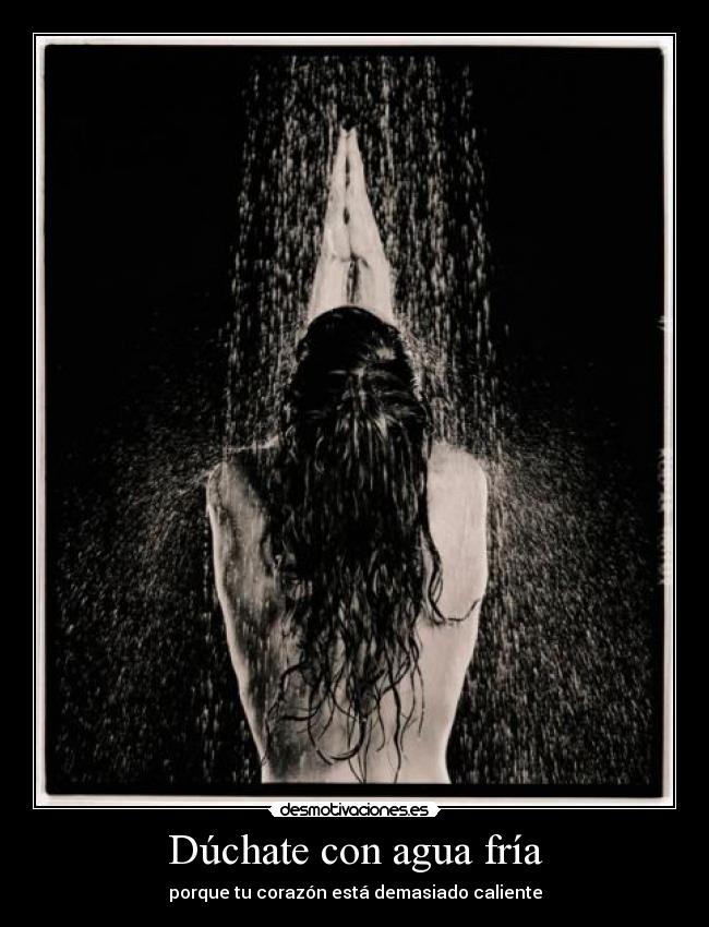 carteles duchate con agua fria desmotivaciones