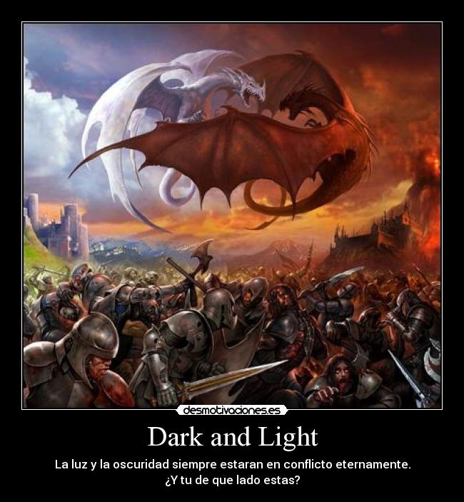 Dark and Light -