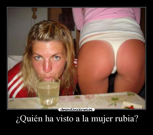 ¿Quién ha visto a la mujer rubia? -
