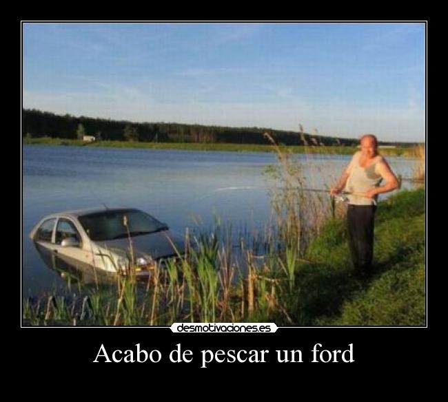 carteles ford percador desmotivaciones