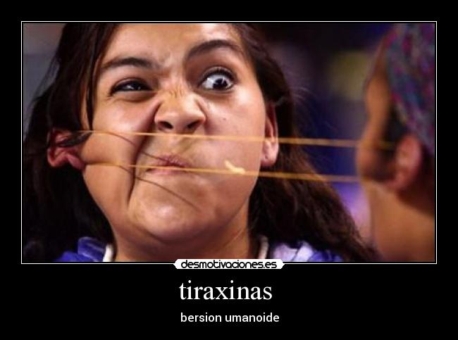 tiraxinas - bersion umanoide