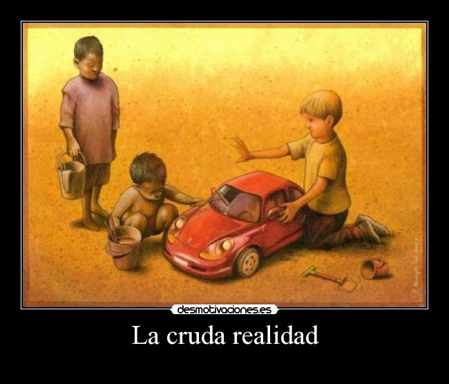 La cruda realidad - 