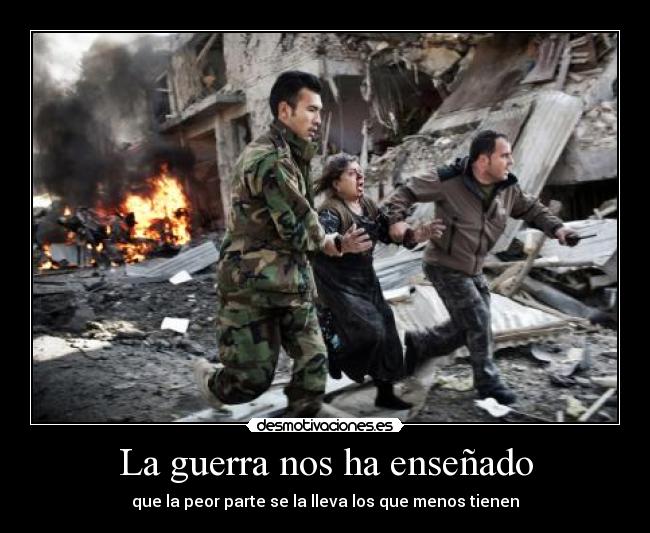 carteles guerra guerra nos ensenado desmotivaciones
