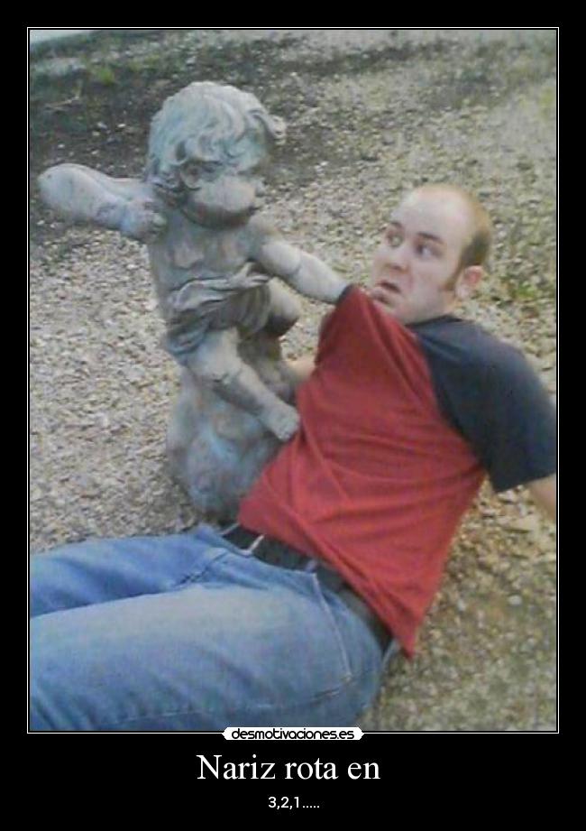 Nariz rota en  - 