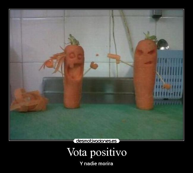 Vota positivo - 