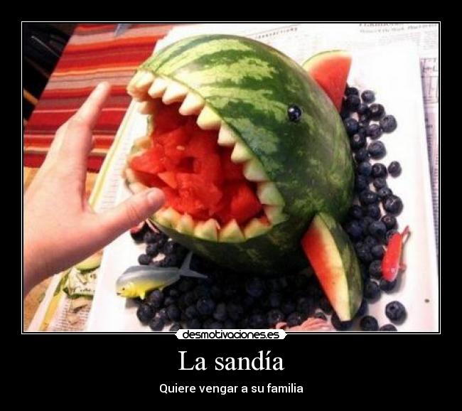 La sandía - 