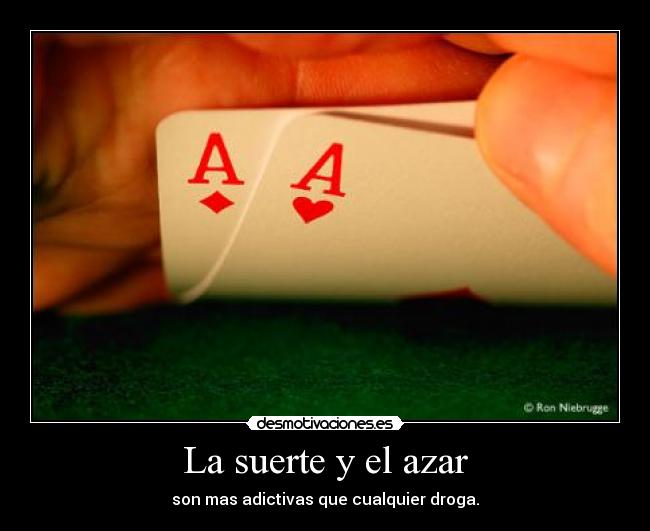 La suerte y el azar -