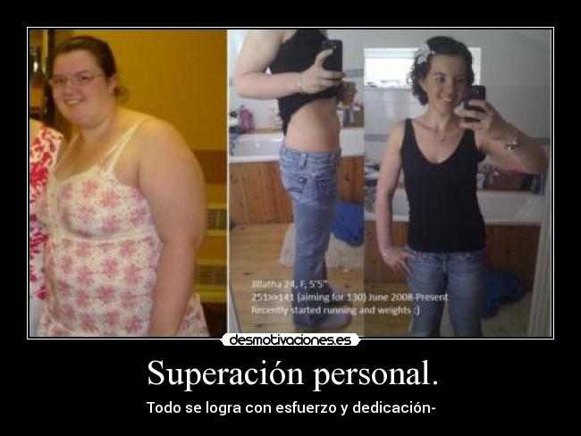 Superación personal. - Todo se logra con esfuerzo y dedicación-