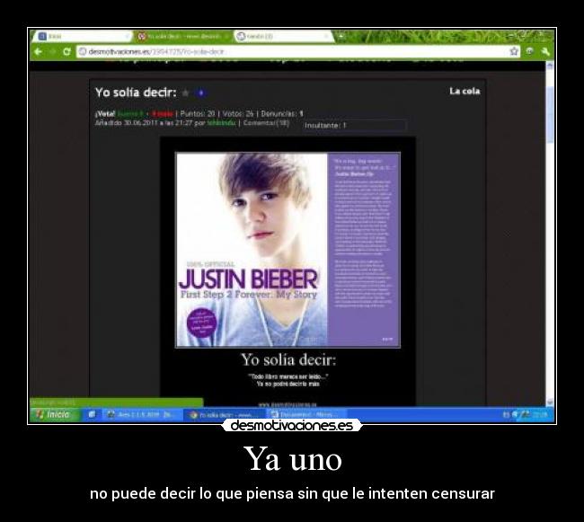 Ya uno - no puede decir lo que piensa sin que le intenten censurar