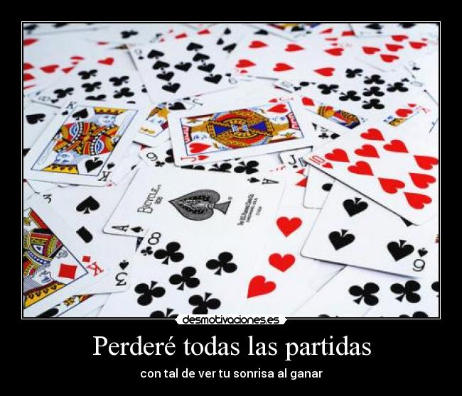 Perderé todas las partidas - 