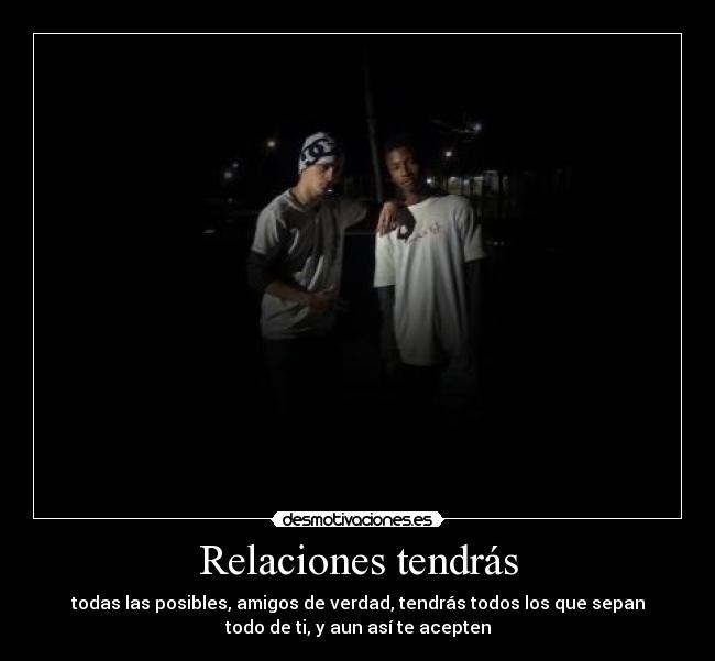 Relaciones tendrás -