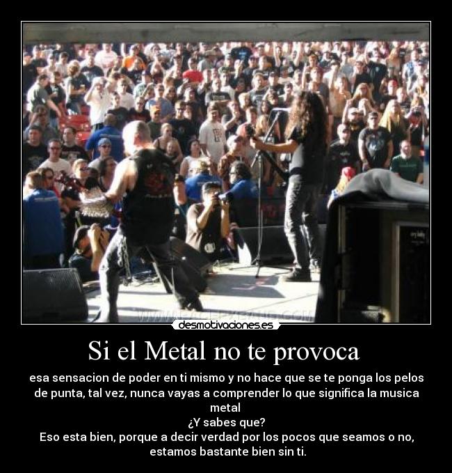 Si el Metal no te provoca -