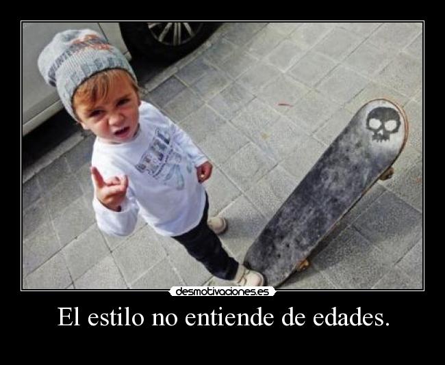 El estilo no entiende de edades. -