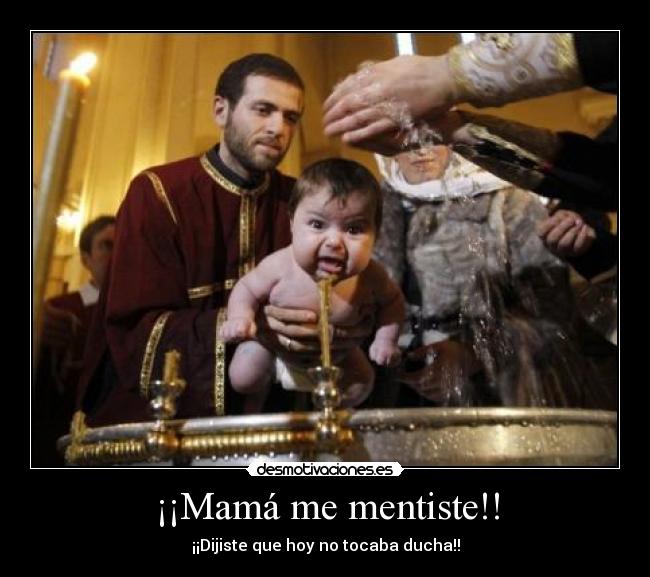 ¡¡Mamá me mentiste!! - 