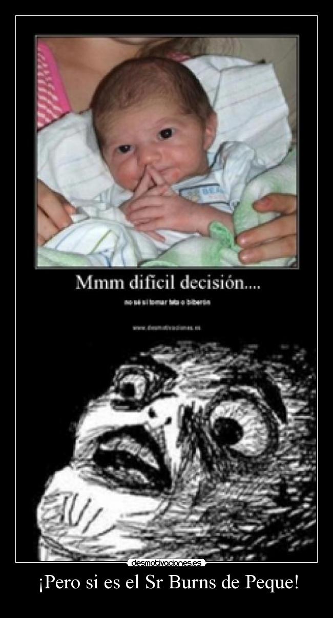 ¡Pero si es el Sr Burns de Peque! -