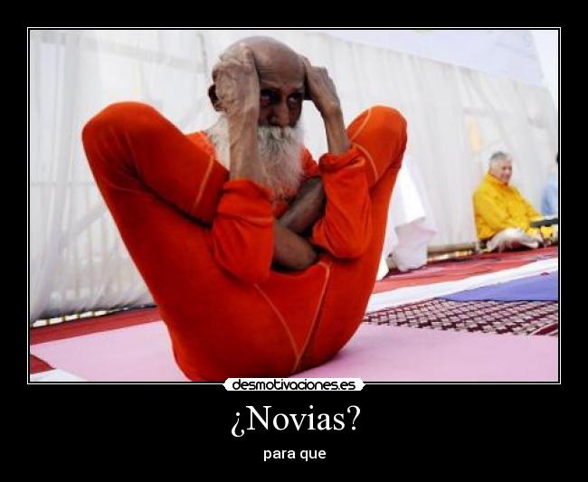 ¿Novias? - para que