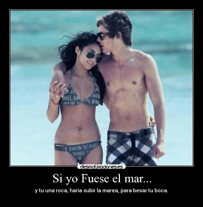 Si yo Fuese el mar... -