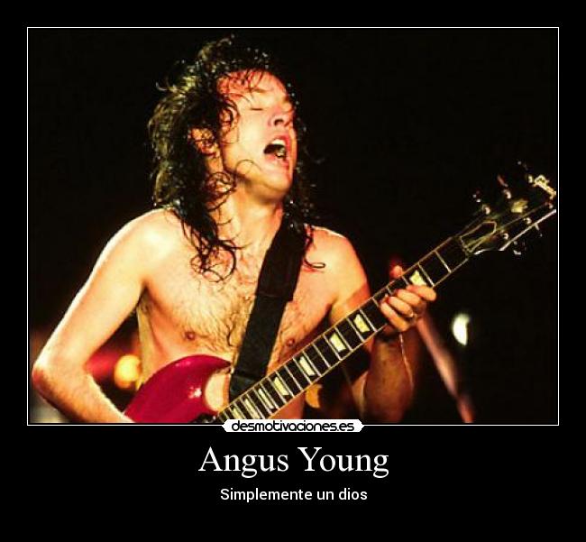 Angus Young - Simplemente un dios
