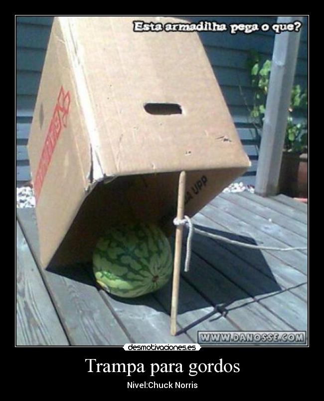 Trampa para gordos -