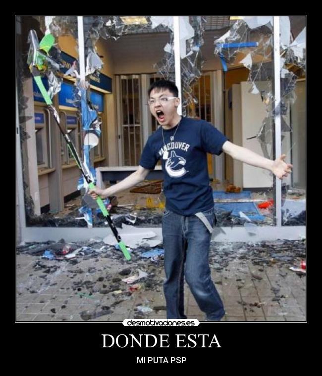 DONDE ESTA - MI PUTA PSP