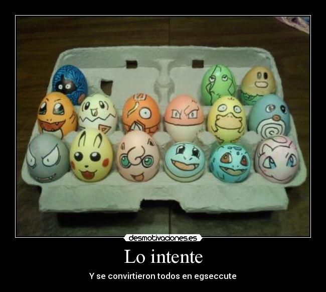 Lo intente - Y se convirtieron todos en egseccute