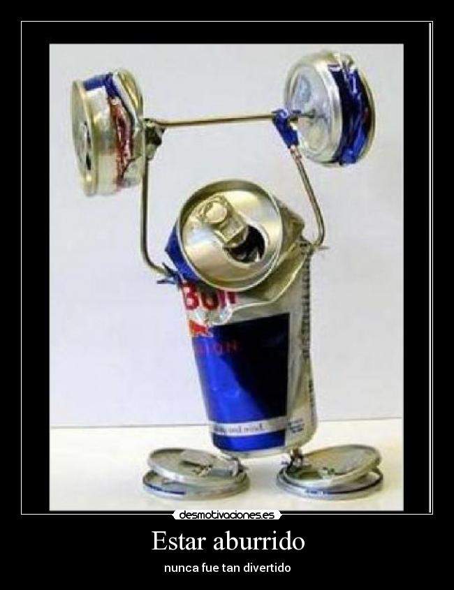 Estar aburrido - nunca fue tan divertido
