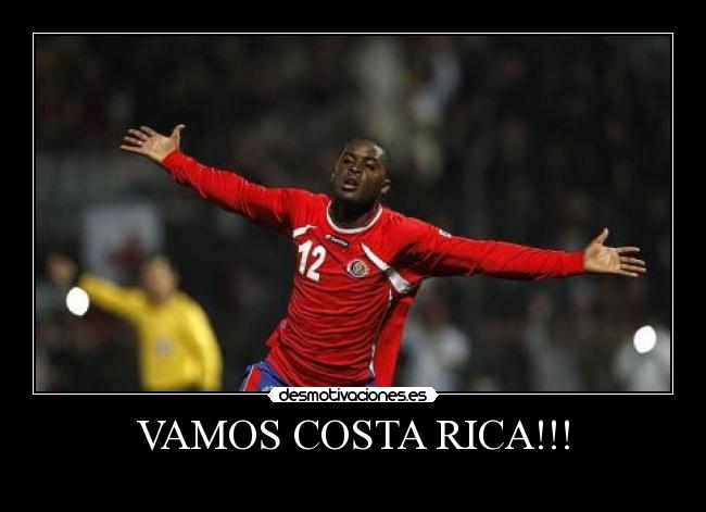 VAMOS COSTA RICA!!! -