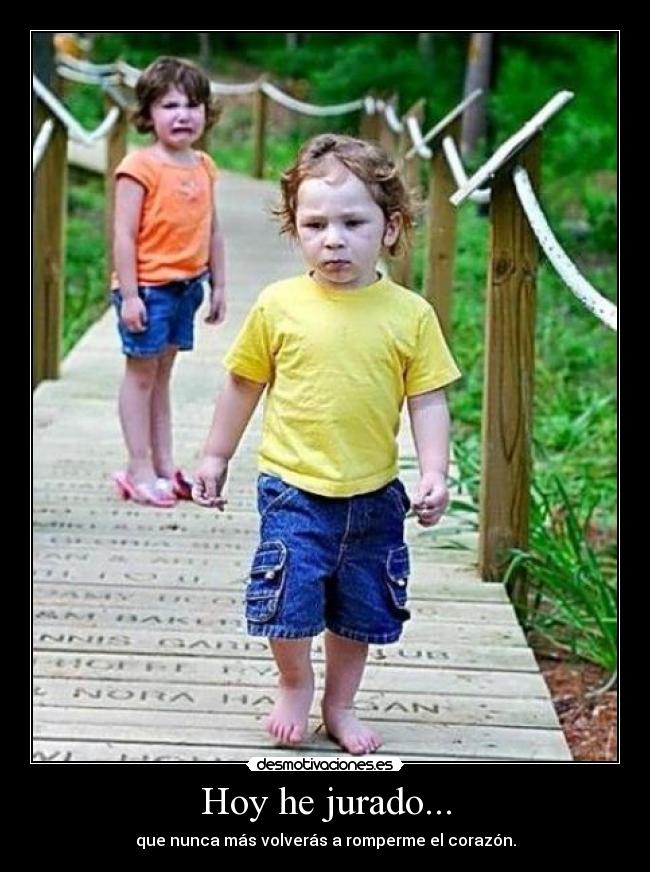 Hoy he jurado... -
