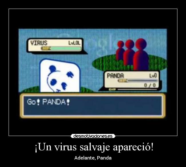 ¡Un virus salvaje apareció! - Adelante, Panda