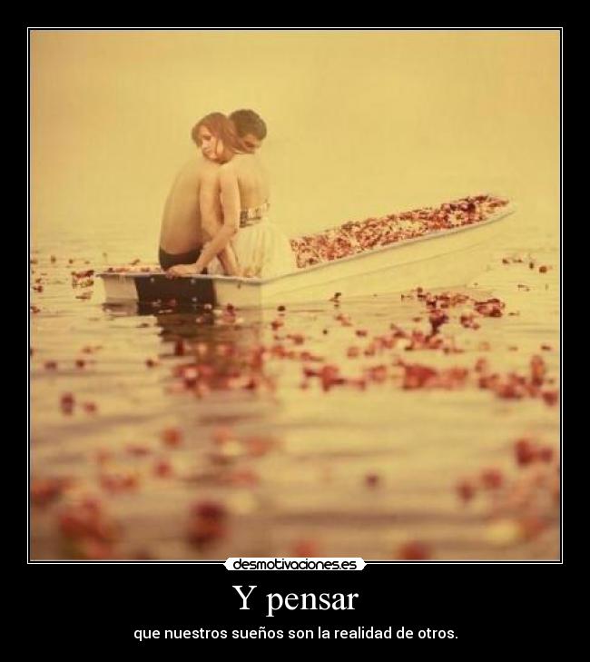 Y pensar - 