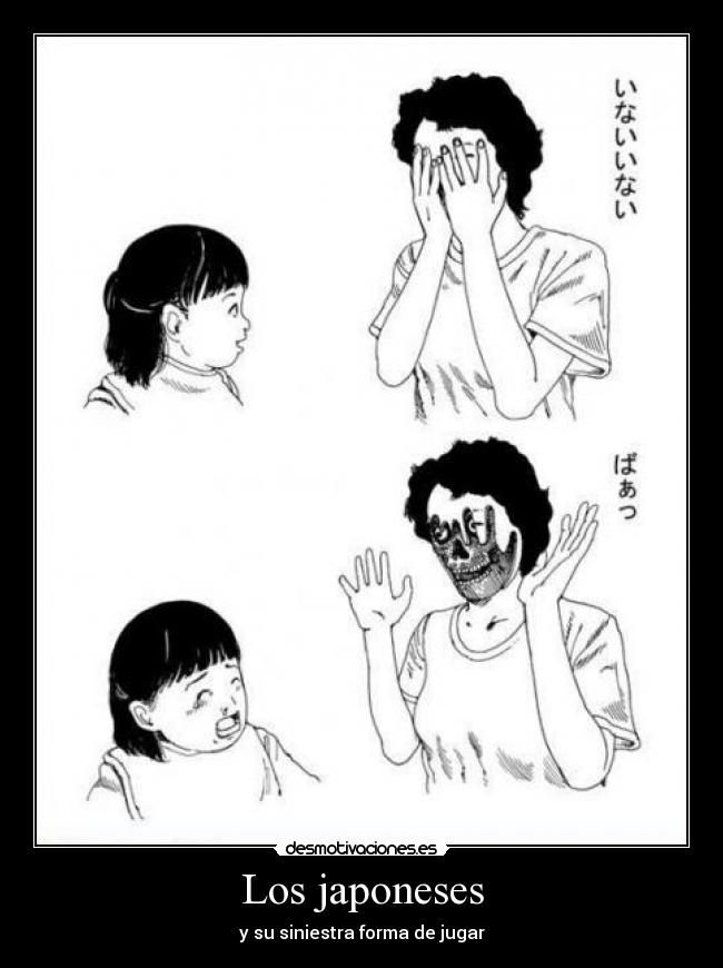 Los japoneses - y su siniestra forma de jugar