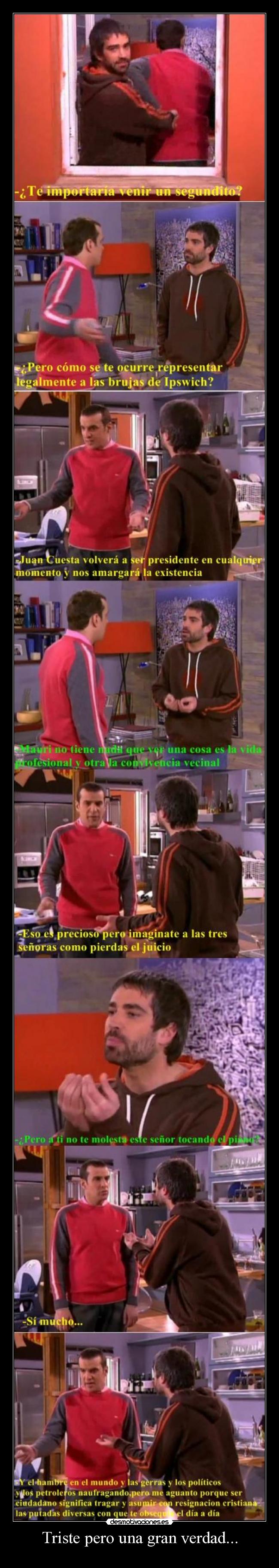 Triste pero una gran verdad... -