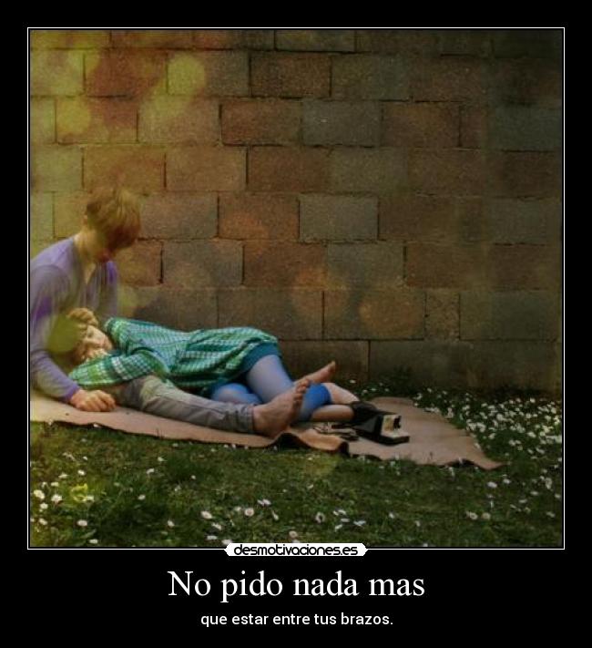 No pido nada mas - 