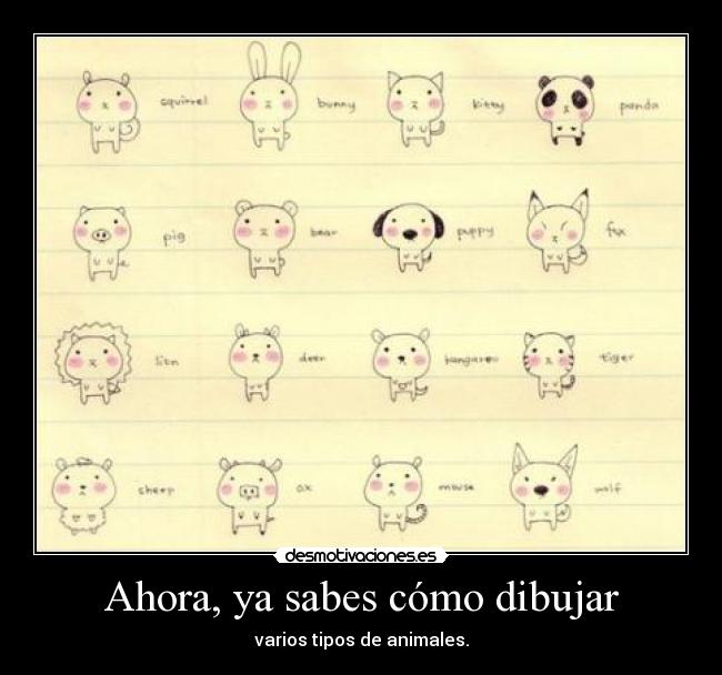 Ahora, ya sabes cómo dibujar - varios tipos de animales.