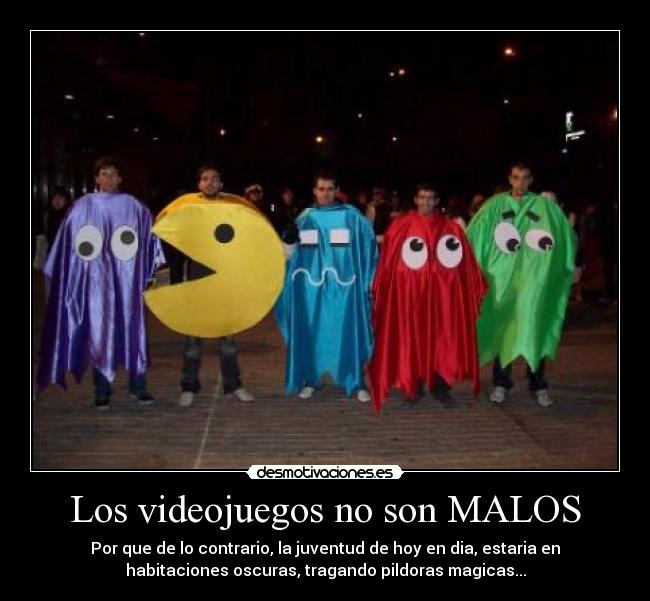 Los videojuegos no son MALOS - 