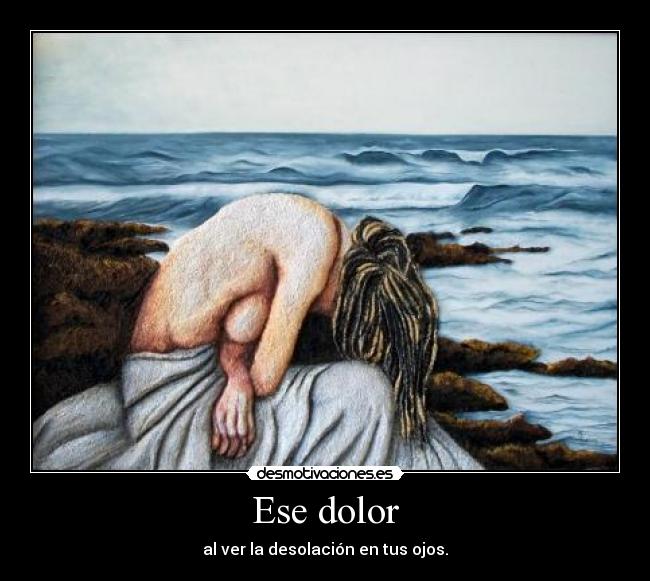 Ese dolor - 