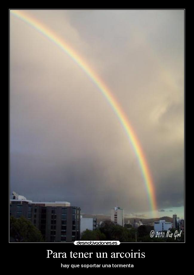 Para tener un arcoiris -