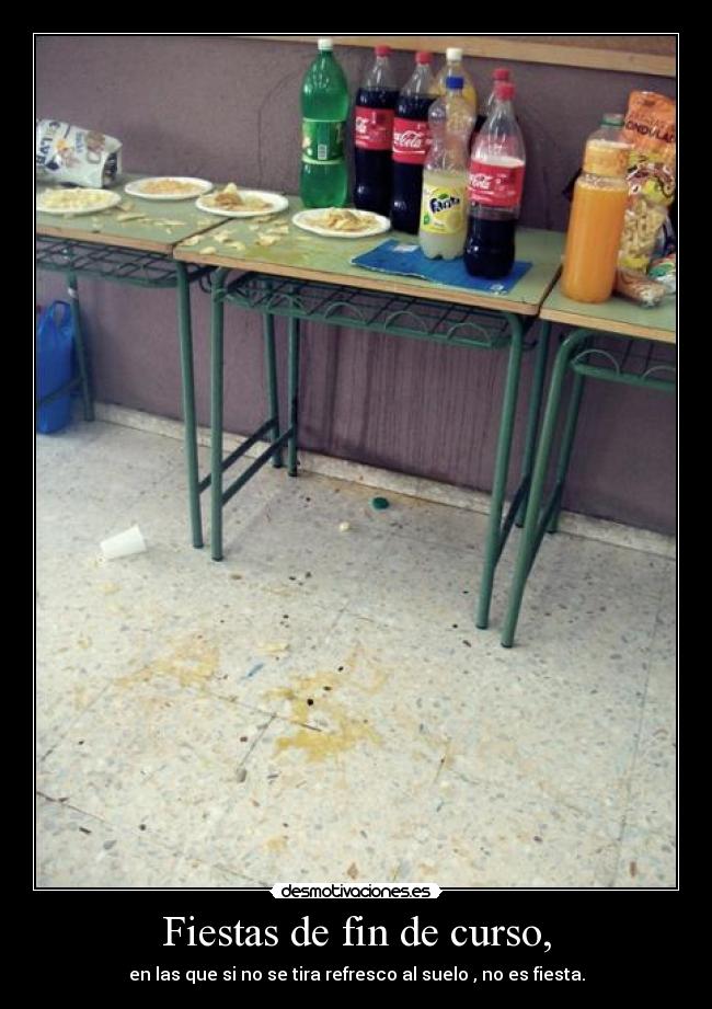 Fiestas de fin de curso, -
