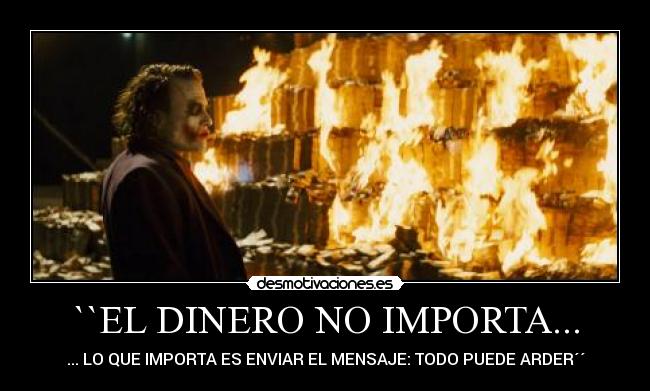 ``EL DINERO NO IMPORTA... -