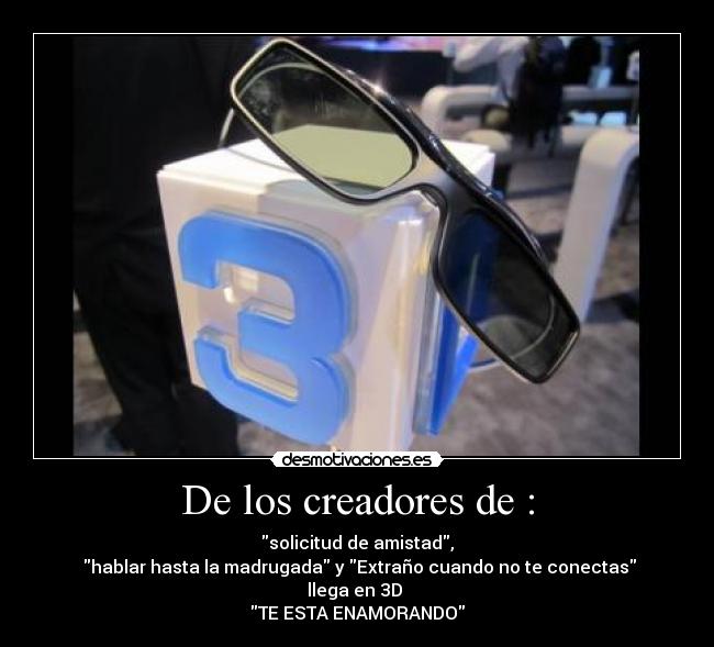 De los creadores de : - 