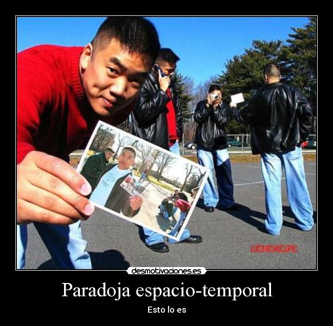 Paradoja espacio-temporal - Esto lo es