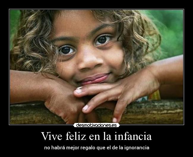 Vive feliz en la infancia - 