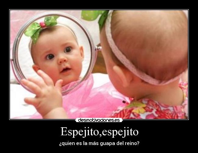 Espejito,espejito -